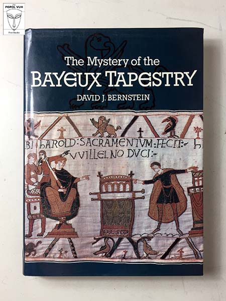 David J. Bernstein - The Mystery Of The Bayeux Tapestry